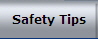 Safety Tips
